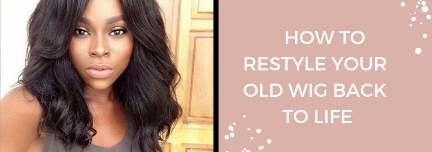 How to Restyle Your Old Wig Back To Life Private Label