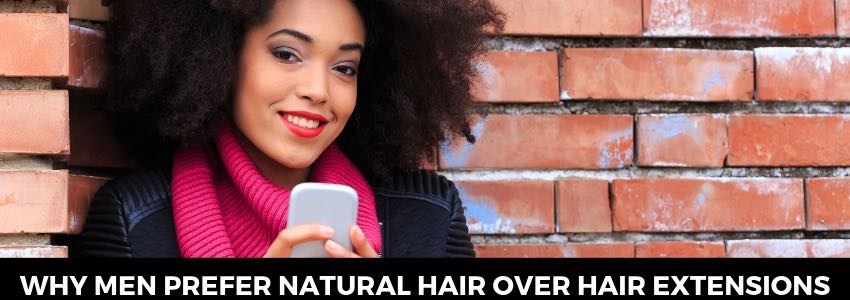 Why Men Prefer Natural Hair Over Hair Extensions Private Label