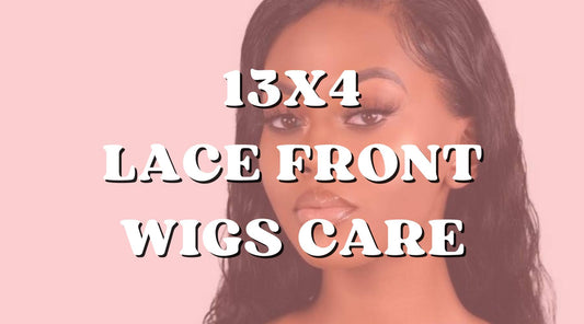 The Ultimate 13x4 Wig Care Guide: Keep Your Wig Looking New