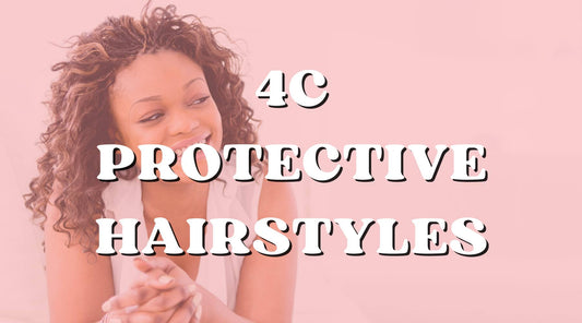4C Protective Hairstyles To Rock for Winter