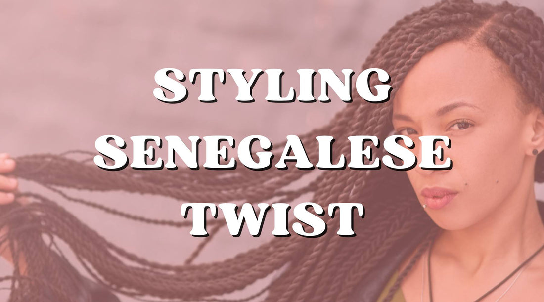 5 Ways to Rock Your Senegalese Twist