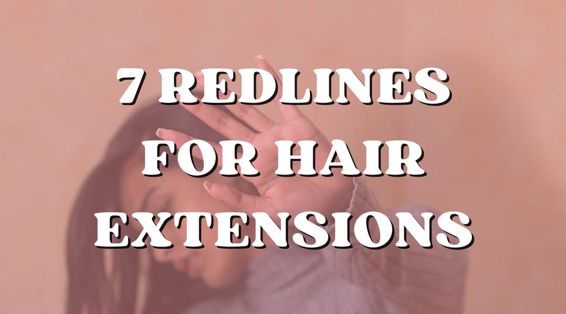 The 7 Don'ts of Wearing Hair Extensions