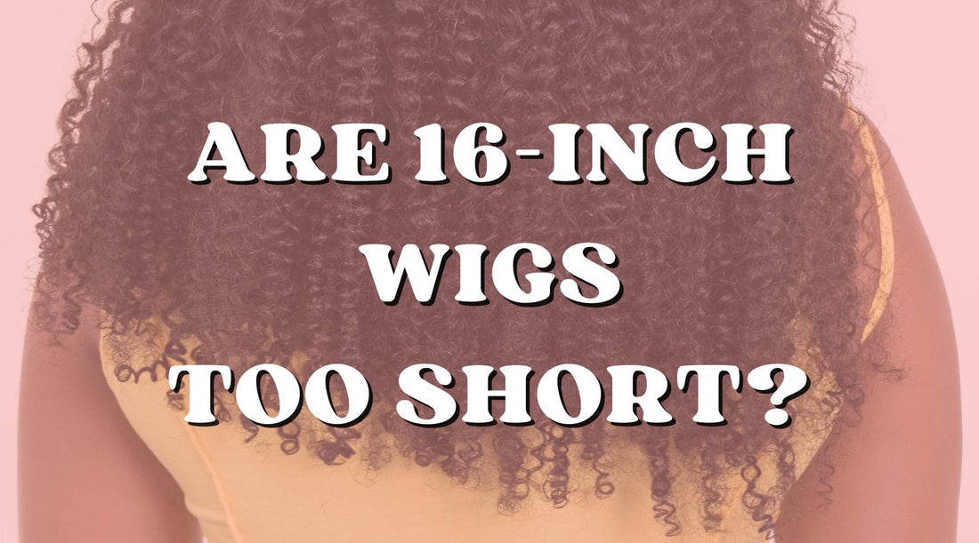 Is a 16-Inch Wig as Short as a Bob Wig?