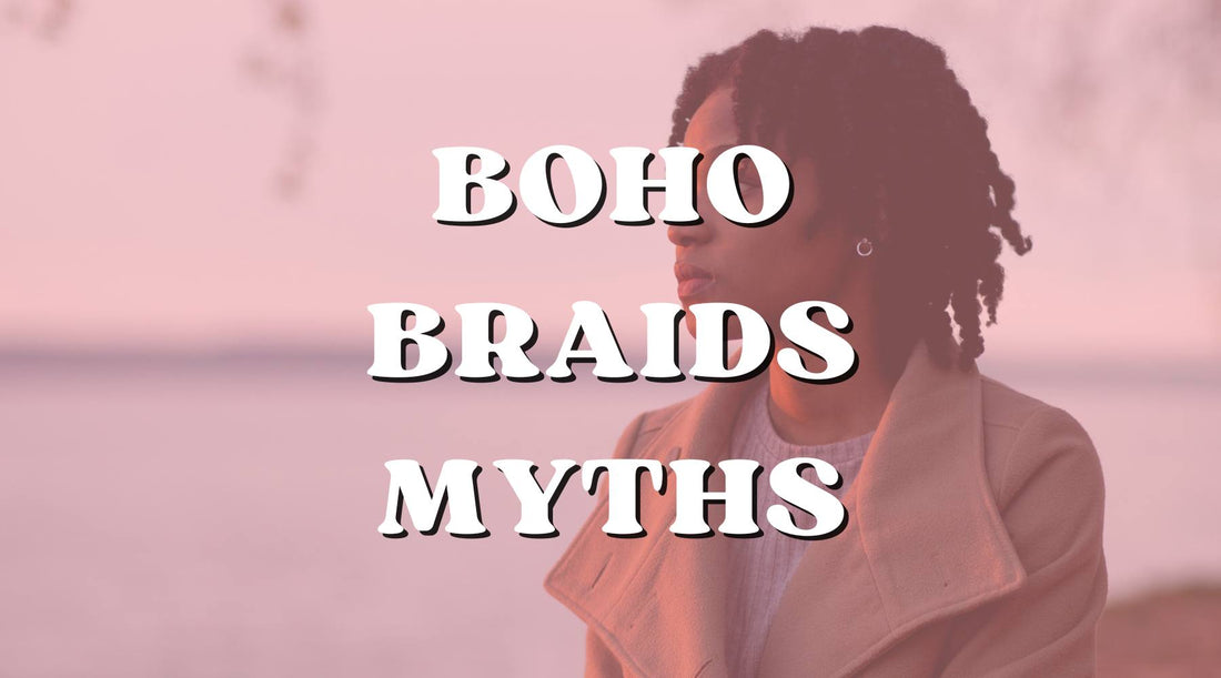 Common Misconceptions About Boho Braids