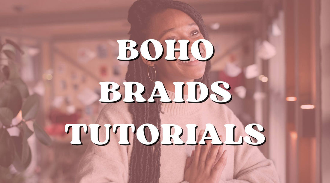 Video and Pictorial Tutorials on Various Boho Braid Styles