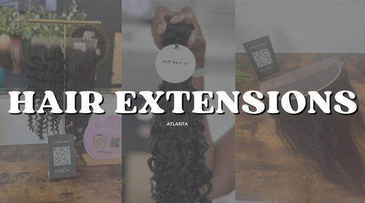 Atlanta's Most Affordable Brazilian Hair Extensions Deals