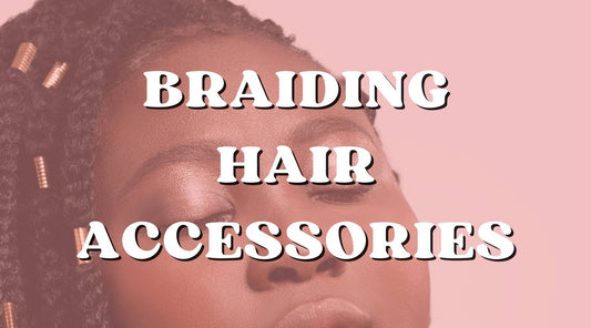 Essential Tools and Accessories for Braiding Hair to Elevate Your Look!