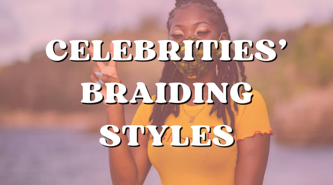 Remarkable Moments: Iconic Braiding Hairstyles Worn by Celebrities