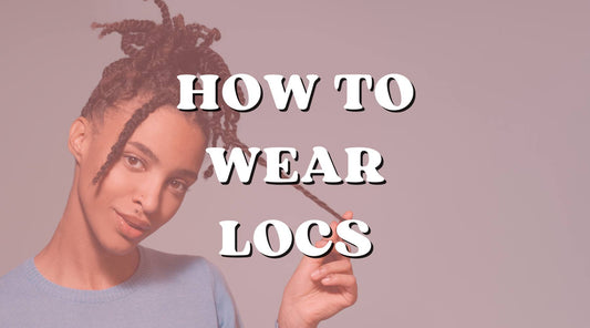 Everything You Need to Know Before Wearing Locs