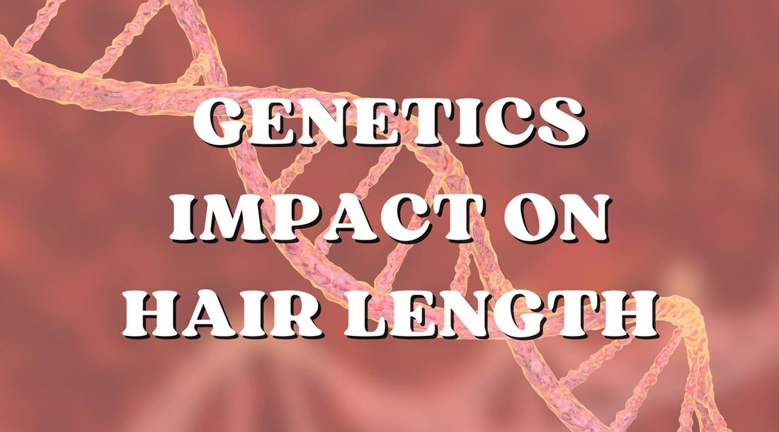 Does Genetics Have an Impact on Your Hair Length?