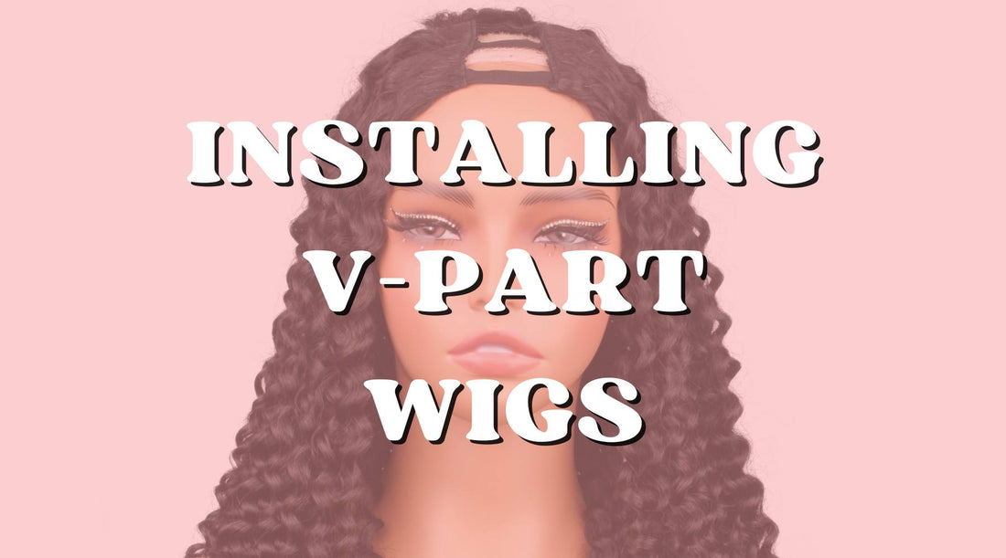 How to Install a V-Part Wig