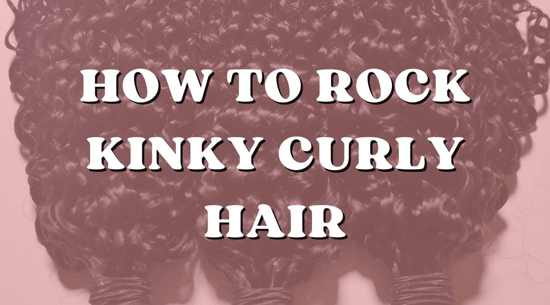 Perfect Hairstyles to Rock with Brazilian Kinky Curly Hair Extensions