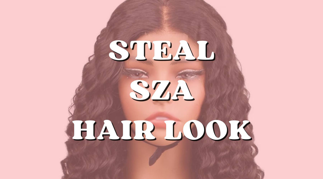 How to Steal SZA Hair Look and Make It Your Own