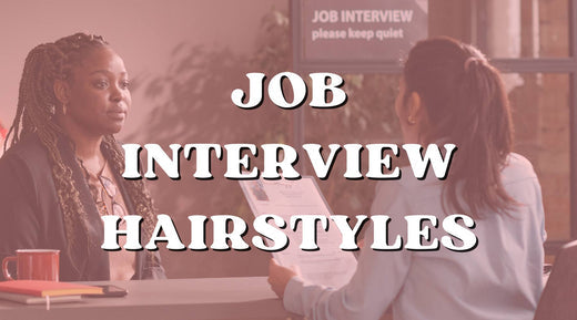 Formal Hairstyles for Your Next Job Interview