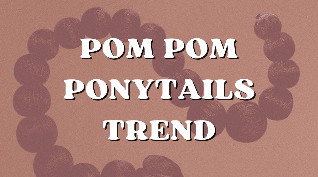 pom pom ponytail styles