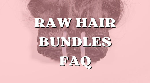 Raw Hair FAQ: Your Questions Answered