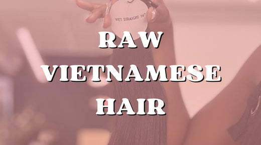 Raw Vietnamese Hair Texture