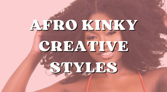 Styling Afro Kinky Bundles: Creative and Trendy Ideas