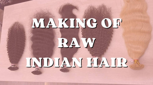 The Journey of Raw Indian Hair: From Temple Donations to Luxurious Extensions