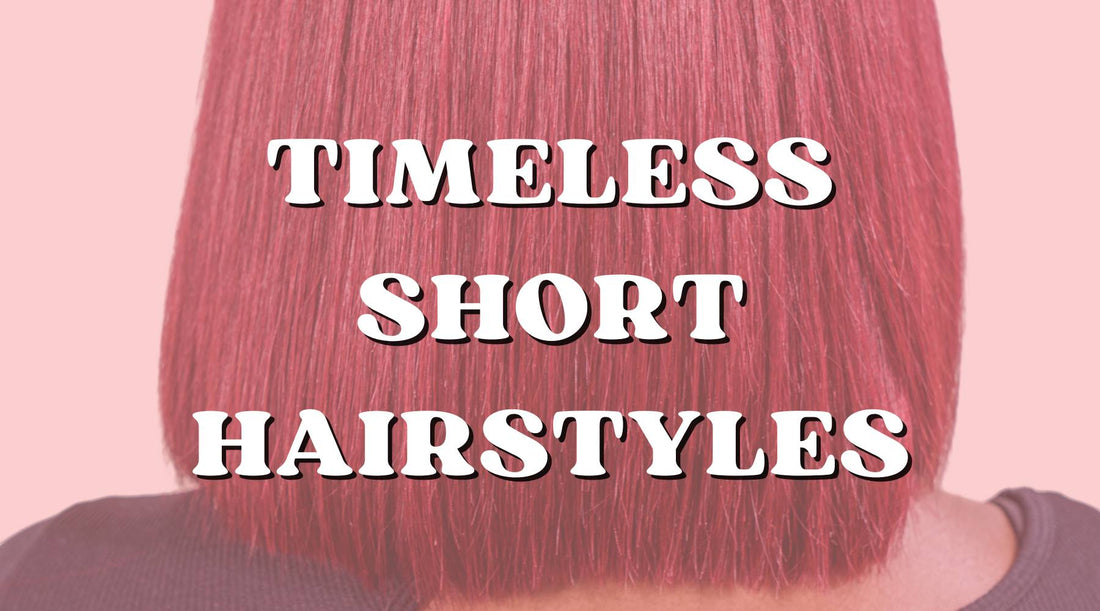 Favorite Timeless Short Hairstyles You Should Consider Trying!