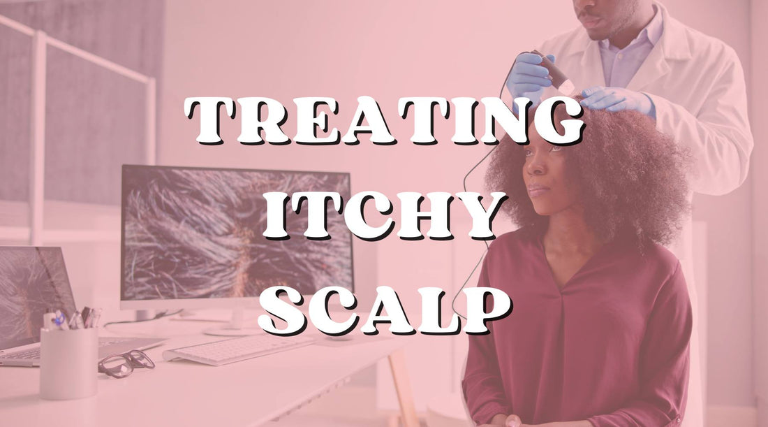 5 Reasons Your Itchy Scalp May Be Itching and How You Can Fix It