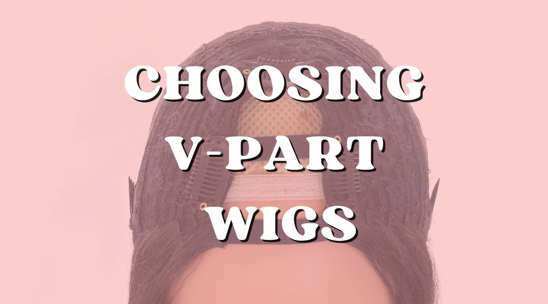 Why to Choose V-Part Wigs