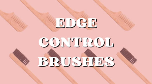 The Best Edge Control Brushes and Tools for Perfect Edges