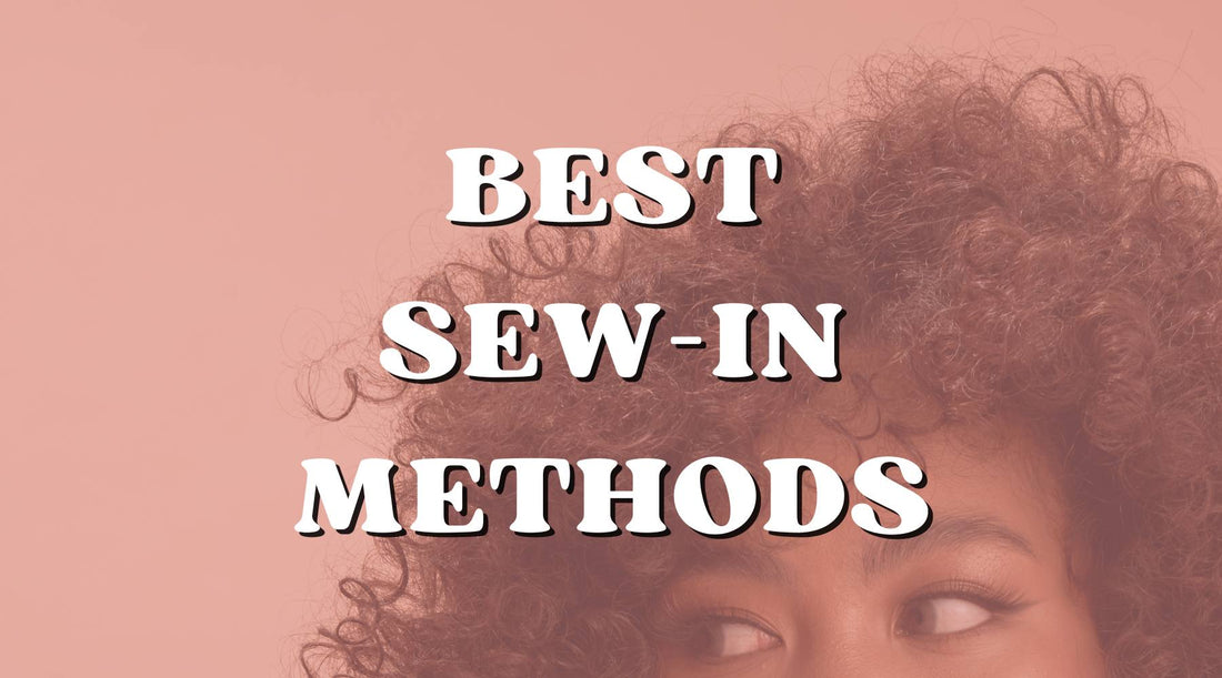 Best sew-in methods