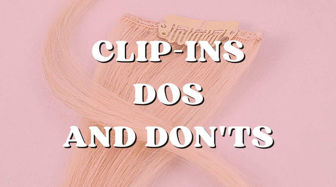 Dos and Don'ts for Clip-Ins Extensions