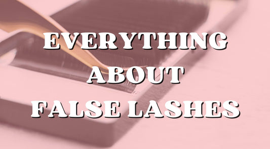 All About False Lashes: How To Apply & Different Types
