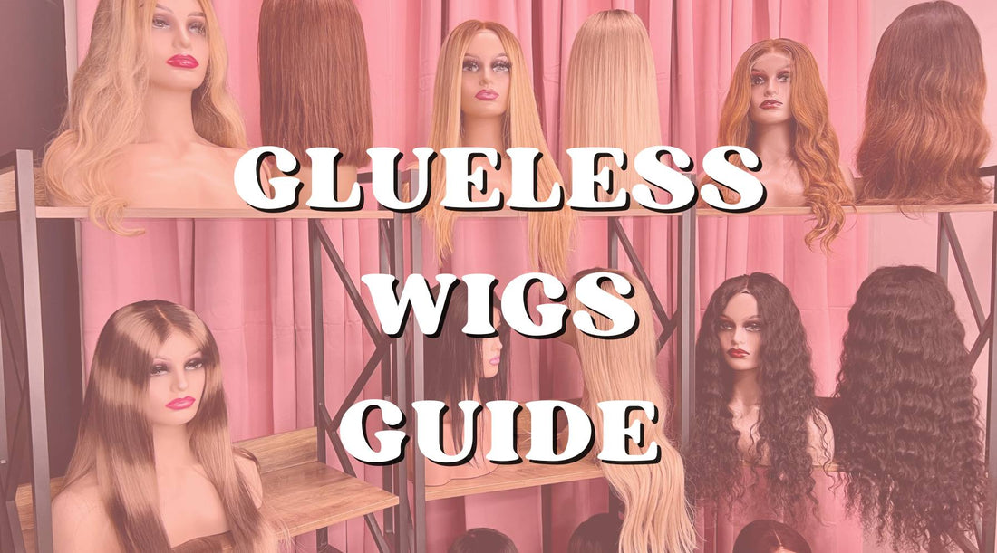 glueless wigs guide
