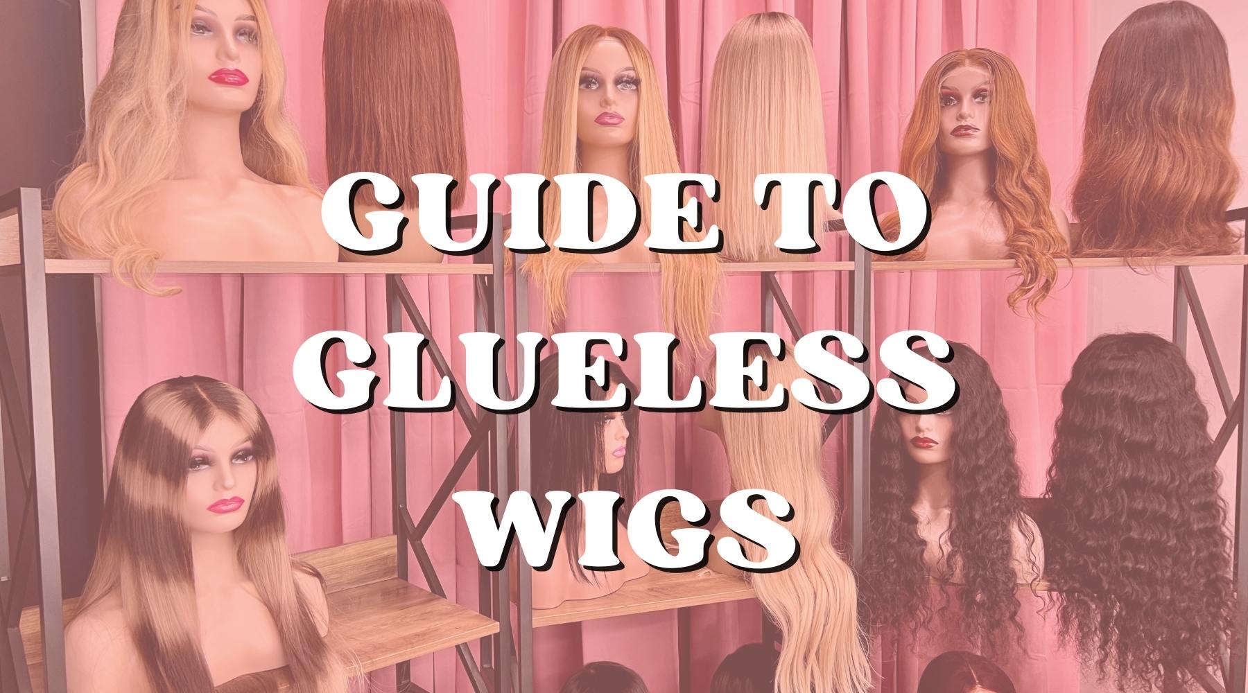 The Ultimate Guide to Human Hair Glueless Wigs Benefits and