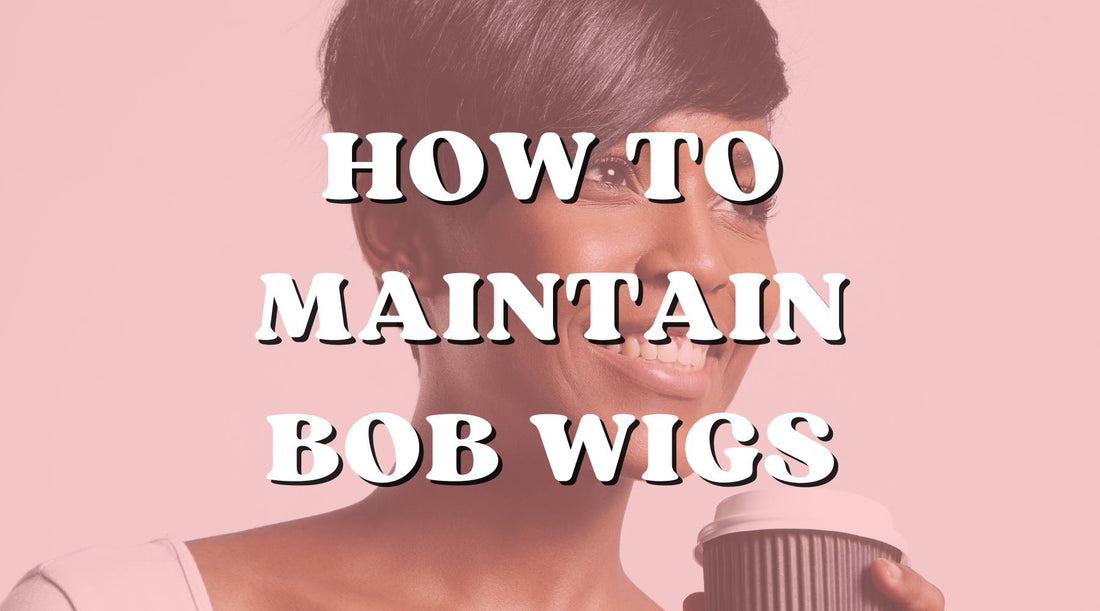 5 Life-Changing Tips for Maintaining Your Bob Wig's Perfect Look!