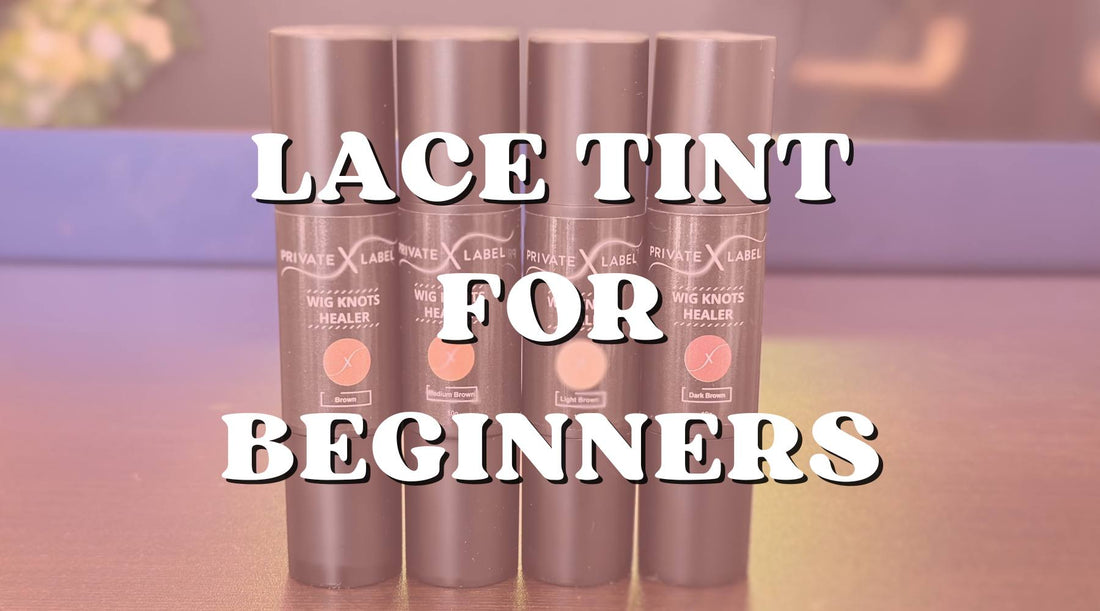 Lace Tint for Beginners: Everything You Need to Know