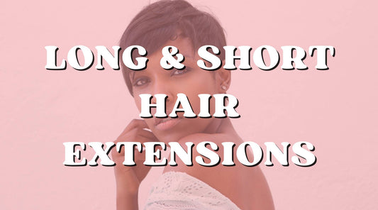 Got Lengths? Long & Short Hair Extensions We Got It