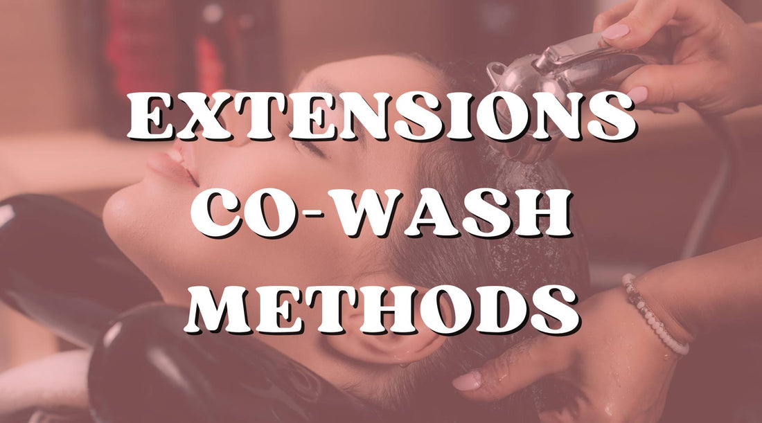 Techniques and methods to co-wash hair extensions