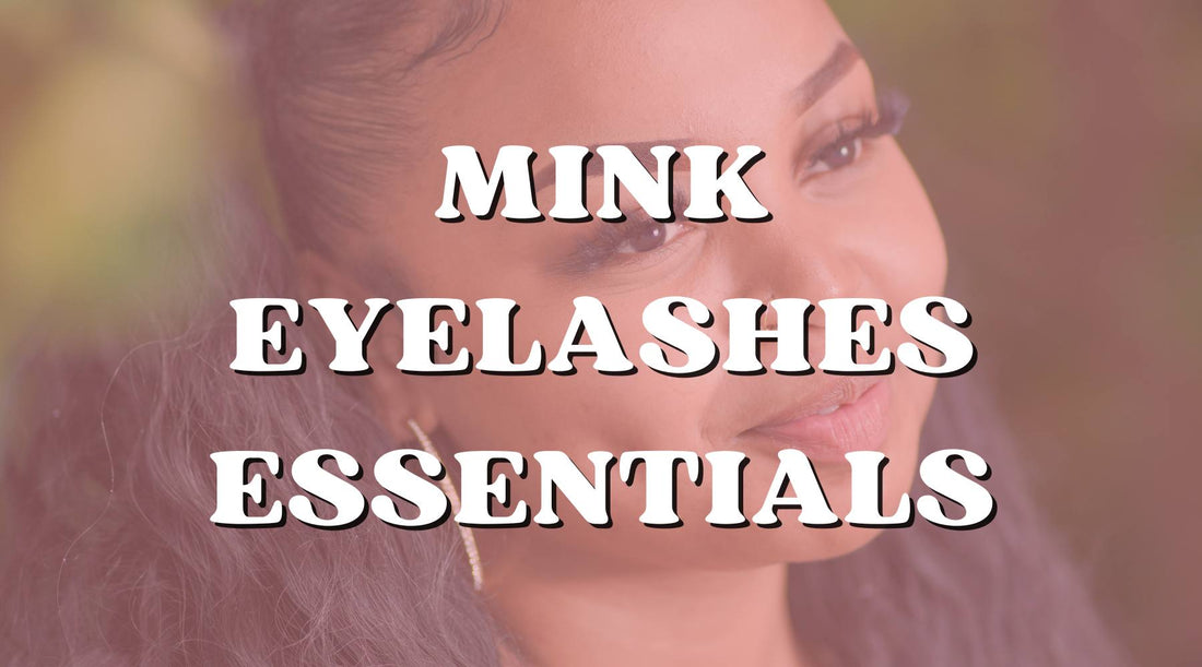 Mink Eyelashes: I Can't Glam Without Them