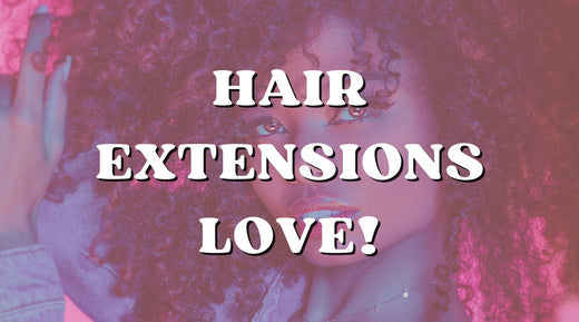 Six reasons why I love wearing hair extensions