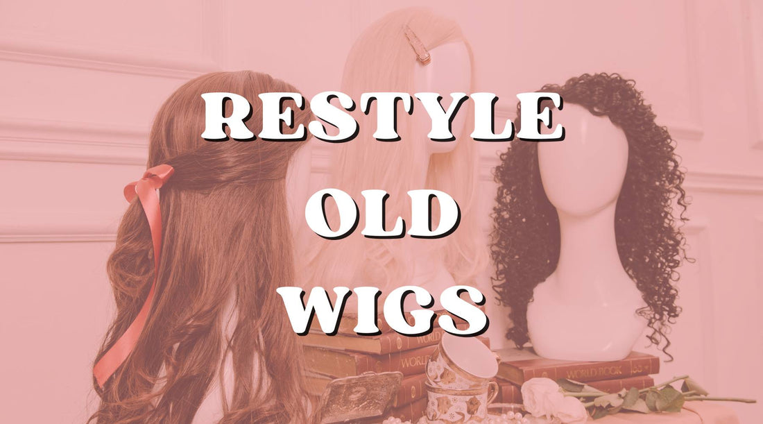 Restyling old wigs guide