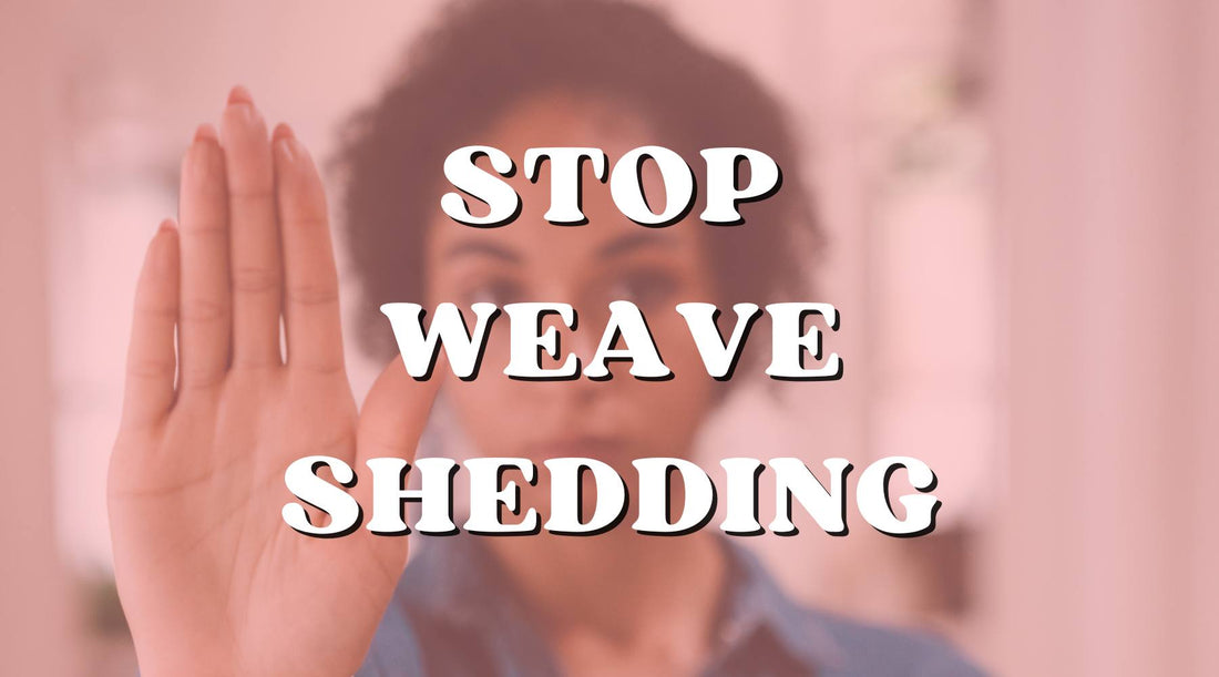 stop weave from shedding