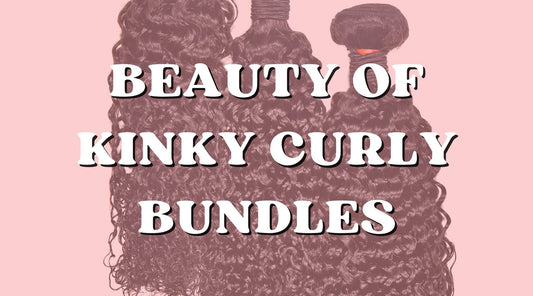 Embracing Natural Texture: The Beauty of Kinky Curly Bundles